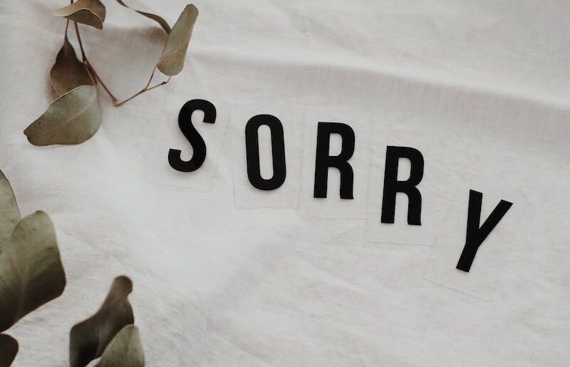 Apologize – Even When You Have Done Nothing Wrong